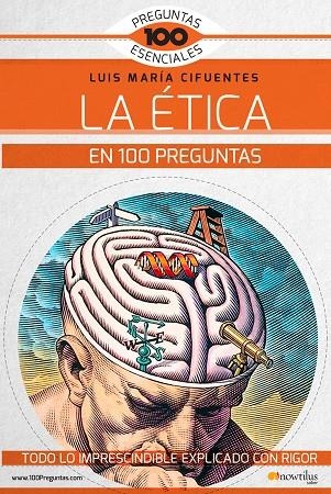 ÉTICA EN 100 PREGUNTAS, LA | 9788499679136 | CIFUENTES PÉRES, LUIS MARÍA | Llibreria La Gralla | Llibreria online de Granollers