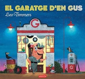 GARATGE D'EN GUS, EL | 9788417222154 | TIMMERS, LEO | Llibreria La Gralla | Librería online de Granollers