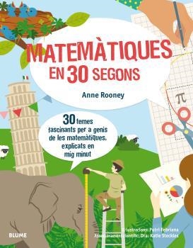 MATEMÀTIQUES EN 30 SEGONS | 9788417254155 | ROONEY, ANNE/FEBRIANA, PUTRI | Llibreria La Gralla | Librería online de Granollers