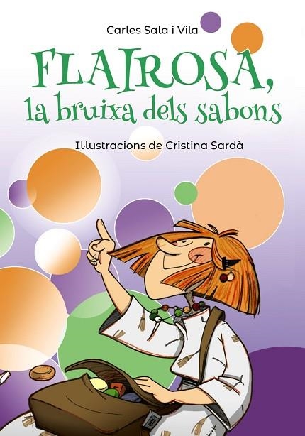 FLAIROSA, LA BRUIXA DELS SABONS | 9788448945909 | SALA I VILA, CARLES | Llibreria La Gralla | Librería online de Granollers