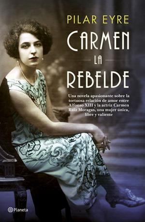 CARMEN LA REBELDE | 9788408181446 | EYRE, PILAR | Llibreria La Gralla | Librería online de Granollers