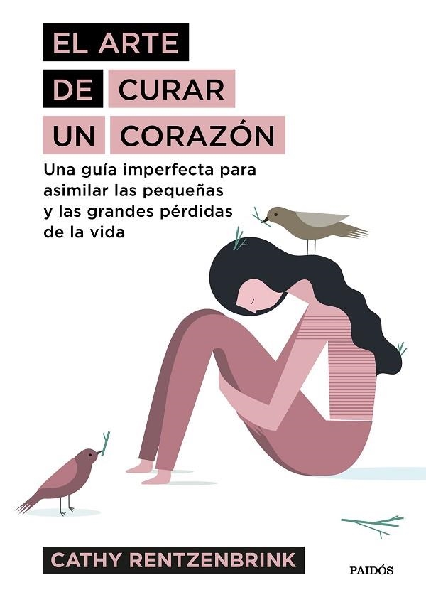 ARTE DE CURAR UN CORAZON, EL  | 9788449334115 | RENTZENBRINK, CATHY | Llibreria La Gralla | Librería online de Granollers
