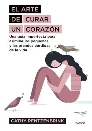 ARTE DE CURAR UN CORAZON, EL  | 9788449334115 | RENTZENBRINK, CATHY | Llibreria La Gralla | Librería online de Granollers