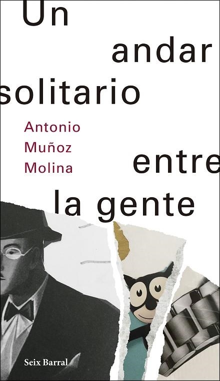 UN ANDAR SOLITARIO ENTRE LA GENTE | 9788432233500 | MUÑOZ MOLINA, ANTONIO | Llibreria La Gralla | Llibreria online de Granollers