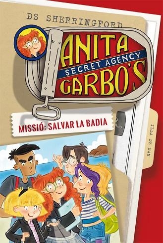 ANITA GARBO 1. MISSIÓ: SALVAR LA BADIA | 9788424661762 | SHERRINGFORD, D.S. | Llibreria La Gralla | Librería online de Granollers