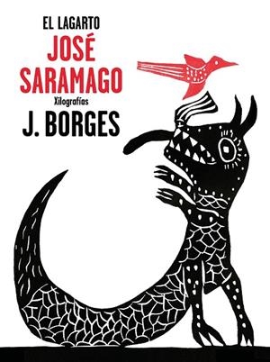 LAGARTO, EL | 9788448849382 | SARAMAGO, JOSE; BORGES,JOSE FRANCISCO | Llibreria La Gralla | Librería online de Granollers