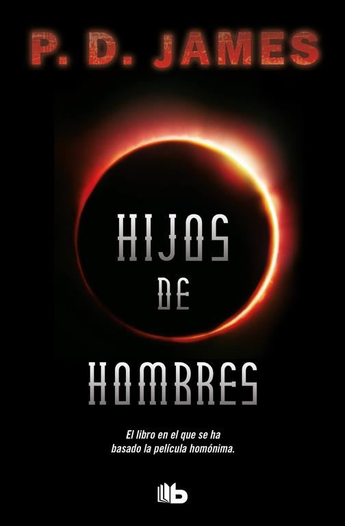 HIJOS DE HOMBRES | 9788490704387 | JAMES, P.D.  | Llibreria La Gralla | Librería online de Granollers