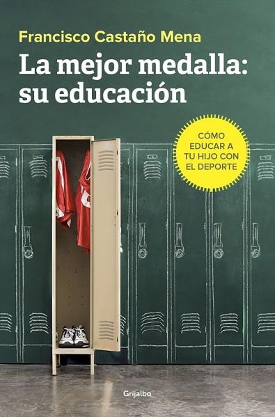 MEJOR MEDALLA SU EDUCACION, LA  | 9788425355813 | CASTAÑO, FRANCISCO | Llibreria La Gralla | Llibreria online de Granollers