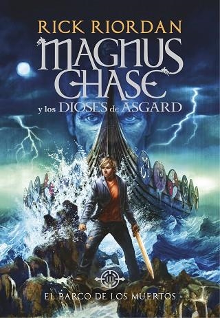 BARCO DE LOS MUERTOS, EL MAGNUS CHASE Y LOS DIOSES DE ASGARD 3 | 9788490438244 | RIORDAN, RICK | Llibreria La Gralla | Llibreria online de Granollers
