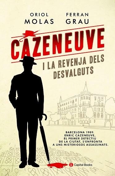 CAZENEUVE I LA REVENJA DELS DESVALGUTS | 9788494677779 | MOLAS, ORIOL; GRAU, FERRAN | Llibreria La Gralla | Llibreria online de Granollers