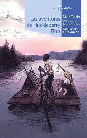 AVENTURAS DE HUCKLEBERRY FINN, LAS | 9788491421283 | TWAIN, MARK | Llibreria La Gralla | Llibreria online de Granollers