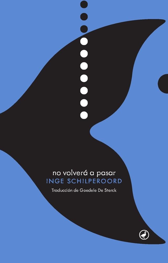 NO VOLVERA A PASAR | 9788416673476 | SCHILPEROORD, INGE | Llibreria La Gralla | Llibreria online de Granollers