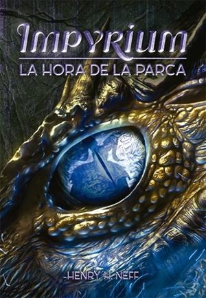 HORA DE LA PARCA, LA IMPYRIUM II | 9788424662561 | NEFF, HENRY H. | Llibreria La Gralla | Librería online de Granollers