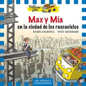 MAX Y MIA EN LA CIUDAD DE LOS RASCACIELOS | 9788424662707 | CALAFELL, ROSER; DICKINSON, VITA | Llibreria La Gralla | Librería online de Granollers