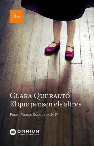 QUE PENSEN ELS ALTRES, EL (PREMI MERCE RODOREDA 2017) | 9788475887029 | QUERALTO, CLARA | Llibreria La Gralla | Llibreria online de Granollers
