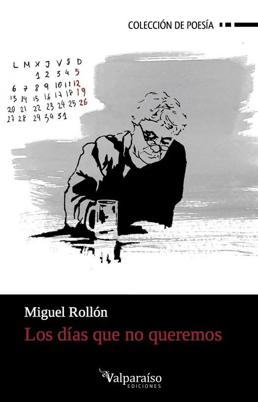 DIAS QUE NO QUEREMOS, LOS | 9788417096397 | ROLLON, MIGUEL | Llibreria La Gralla | Librería online de Granollers