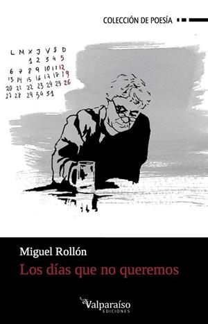 DIAS QUE NO QUEREMOS, LOS | 9788417096397 | ROLLON, MIGUEL | Llibreria La Gralla | Llibreria online de Granollers