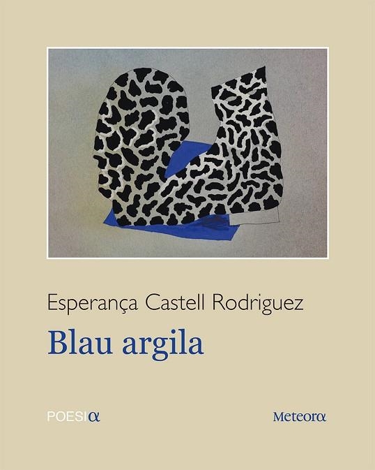 BLAU ARGILA | 9788494698262 | CASTELL, ESPERANÇA | Llibreria La Gralla | Llibreria online de Granollers