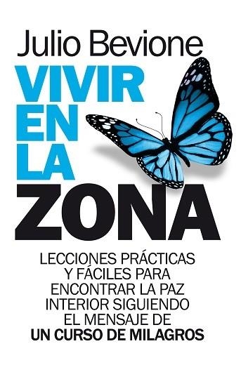 VIVIR EN LA ZONA | 9788417057299 | BEVIONE, JULIO | Llibreria La Gralla | Llibreria online de Granollers