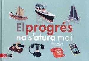 PROGRES NO S'ATURA MAI, EL  | 9788417374006 | HEDELIN, PASCALE | Llibreria La Gralla | Llibreria online de Granollers