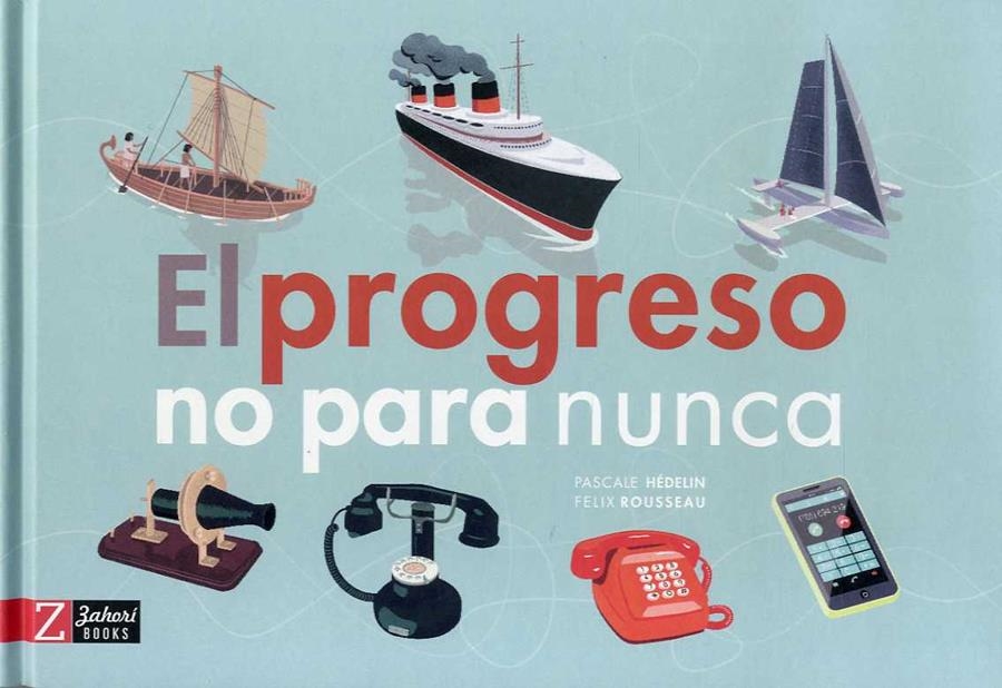 PROGRESO NO PARA NUNCA, EL  | 9788417374013 | HEDELIN, ROUSSEAU | Llibreria La Gralla | Llibreria online de Granollers