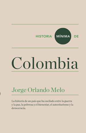 HISTORIA MINIMA DE COLOMBIA | 9788416714070 | MELO, JORGE ORLANDO | Llibreria La Gralla | Librería online de Granollers