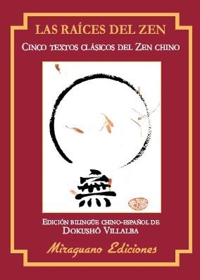 RAICES DEL ZEN, LAS | 9788478134687 | VILLALBA, DOKUSHO | Llibreria La Gralla | Librería online de Granollers