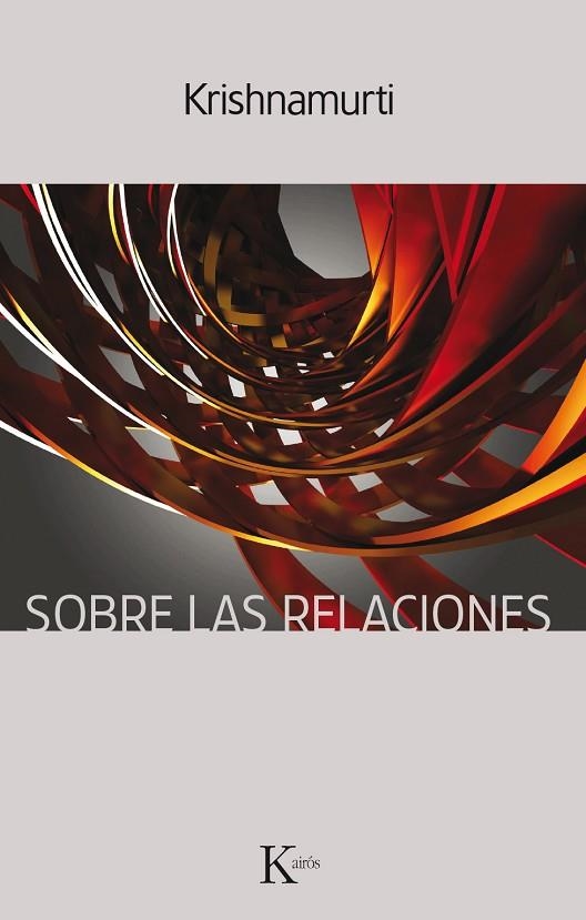 SOBRE LAS RELACIONES | 9788499885872 | KRISHNAMURTI, JIDDU | Llibreria La Gralla | Librería online de Granollers