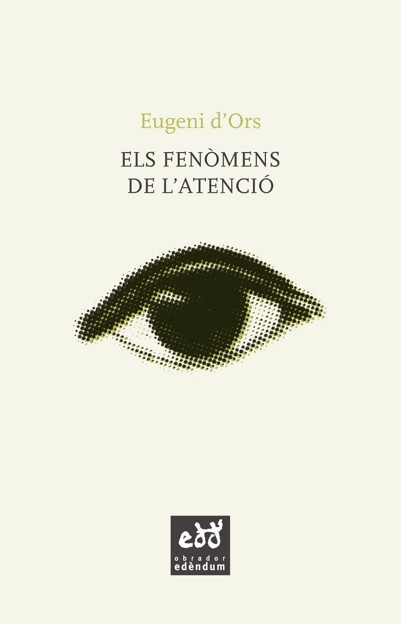 FENOMENS DE L'ATENCIO, ELS | 9788494756627 | D'ORS, EUGENI | Llibreria La Gralla | Llibreria online de Granollers
