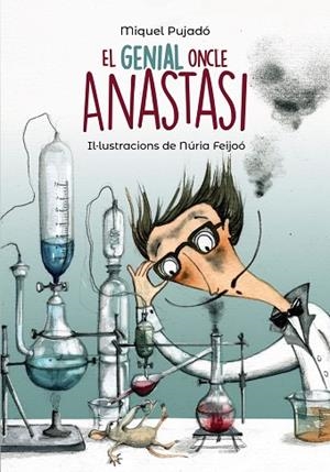 GENIAL ONCLE ANASTASI, EL | 9788448945947 | PUJADO, MIQUEL | Llibreria La Gralla | Librería online de Granollers