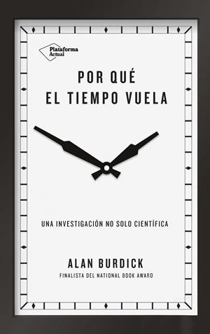 POR QUÉ EL TIEMPO VUELA | 9788417114657 | BURDICK, ALAN | Llibreria La Gralla | Llibreria online de Granollers