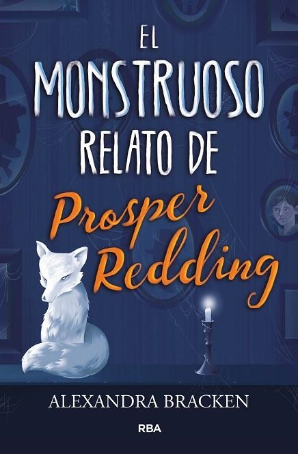 MONSTRUOSO RELATO DE PROSPER REDING, EL | 9788427213340 | BRACKEN , ALEXANDRA | Llibreria La Gralla | Librería online de Granollers