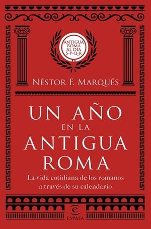 UN AÑO EN LA ANTIGUA ROMA | 9788467051513 | MARQUÉS GONZÁLEZ, NÉSTOR F. | Llibreria La Gralla | Librería online de Granollers