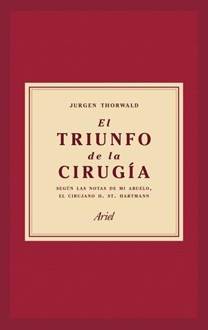 TRIUNFO DE LA CIRUGÍA, EL | 9788434427358 | THORWALD, JÜRGEN | Llibreria La Gralla | Llibreria online de Granollers