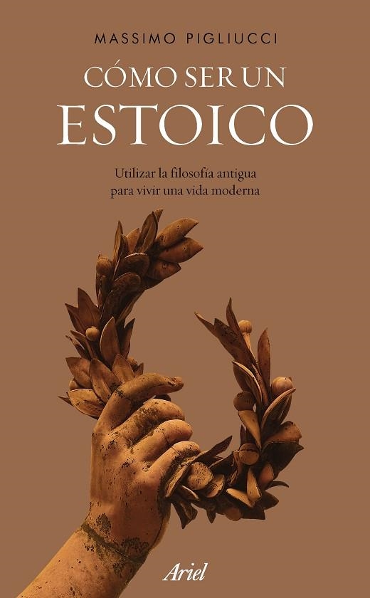 CÓMO SER UN ESTOICO | 9788434427327 | PIGLIUCCI, MASSIMO | Llibreria La Gralla | Librería online de Granollers