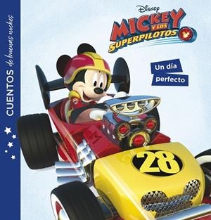MICKEY Y LOS SUPERPILOTOS. CUENTOS DE BUENAS NOCHES. UN DÍA PERFECTO | 9788416917266 | DISNEY | Llibreria La Gralla | Librería online de Granollers