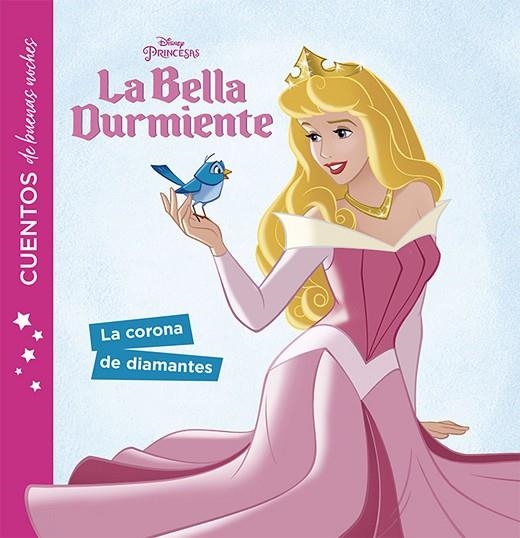 BELLA DURMIENTE, LA. CUENTOS DE BUENAS NOCHES. LA CORONA DE DIAMANTES | 9788416917273 | DISNEY | Llibreria La Gralla | Llibreria online de Granollers