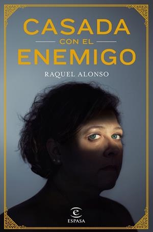 CASADA CON EL ENEMIGO | 9788467051698 | ALONSO DE FRANCISCO, RAQUEL | Llibreria La Gralla | Llibreria online de Granollers