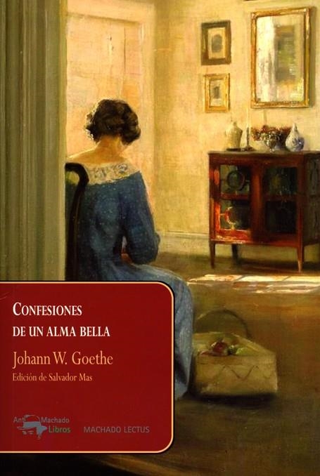 CONFESIONES DE UN ALMA BELLA | 9788477743880 | GOETHE, JOHANN W. | Llibreria La Gralla | Librería online de Granollers