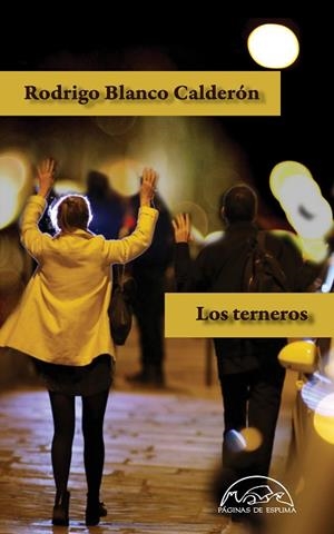 TERNEROS, LOS | 9788483932339 | BLANCO CALDERÓN, RODRIGO | Llibreria La Gralla | Librería online de Granollers