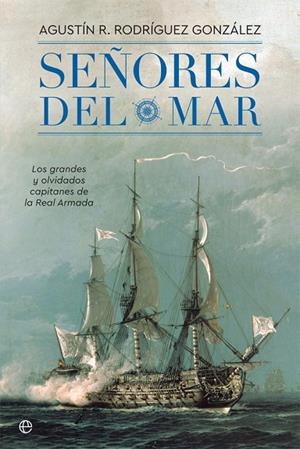 SEÑORES DEL MAR | 9788491642244 | RODRÍGUEZ GONZÁLEZ, AGUSTÍN R. | Llibreria La Gralla | Librería online de Granollers