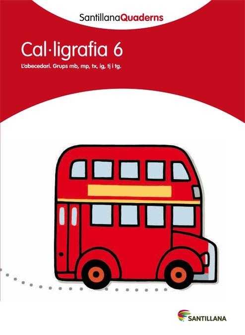 Q. CAL·LIGRAFIA 6 (SANTILLANA QUADERNS) | 9788468013640 | Llibreria La Gralla | Llibreria online de Granollers