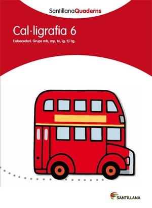 Q. CAL·LIGRAFIA 6 (SANTILLANA QUADERNS) | 9788468013640 | Llibreria La Gralla | Llibreria online de Granollers