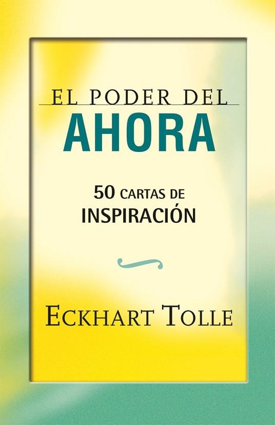  PODER DEL AHORA: 50 CARTAS DE INSPIRACIÓN | 9788484456407 | TOLLE, ECKHART | Llibreria La Gralla | Llibreria online de Granollers