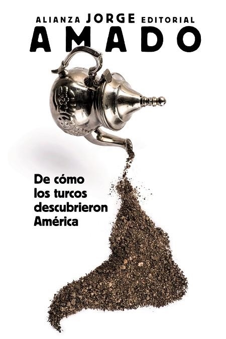 DE COMO LOS TURCOS DESCUBRIERON AMERICA | 9788491049739 | AMADO, JORGE | Llibreria La Gralla | Librería online de Granollers