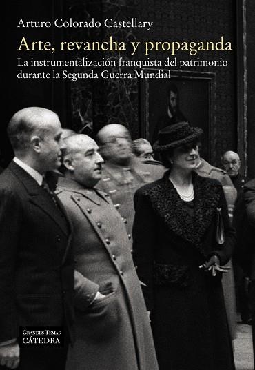 ARTE, REVANCHA Y PROPAGANDA | 9788437637907 | COLORADO, ARTURO | Llibreria La Gralla | Librería online de Granollers