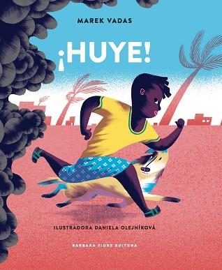 ¡HUYE! | 9788416985012 | VADAS, MAREK | Llibreria La Gralla | Llibreria online de Granollers