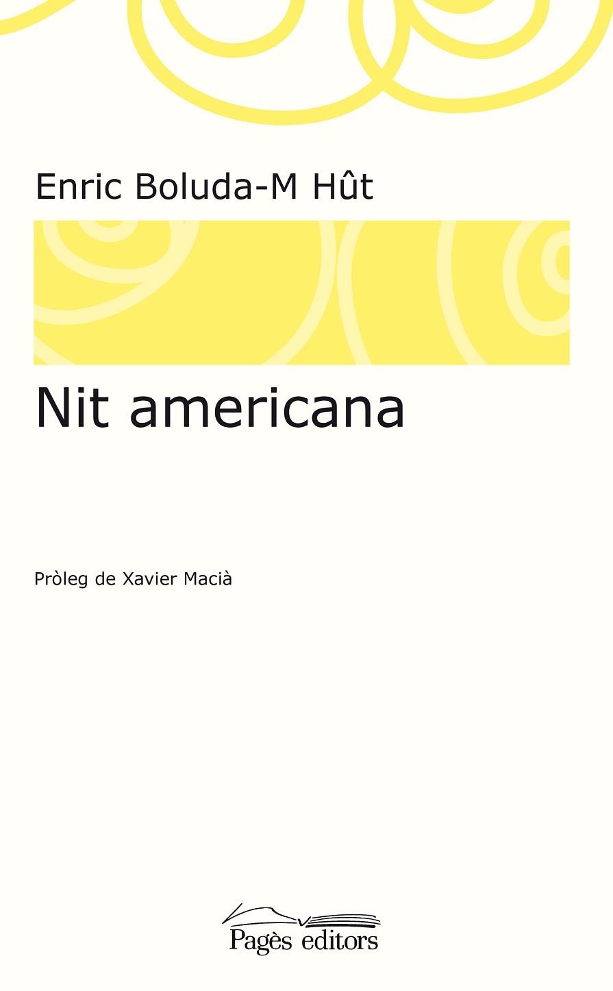 NIT AMERICANA | 9788499759319 | BOLUDA-M HÛT, ENRIC | Llibreria La Gralla | Llibreria online de Granollers