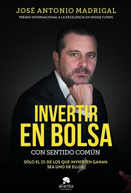 INVERTIR EN BOLSA CON SENTIDO COMÚN | 9788416928576 | MADRIGAL HORNOS, JOSÉ ANTONIO | Llibreria La Gralla | Librería online de Granollers