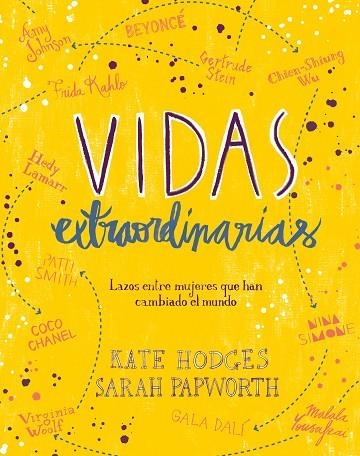 VIDAS EXTRAORDINARIAS | 9788416890514 | HODGES, KATE/PAPWORTH, SARAH | Llibreria La Gralla | Librería online de Granollers